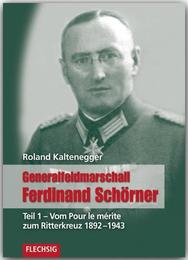 Generalfeldmarschall Ferdinand Schörner 1