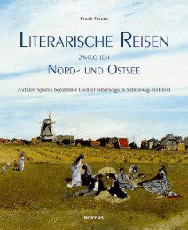 Literarische Reisen zwischen Nord- und Ostsee