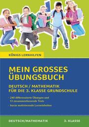 Königs Lernhilfen: Mein großes Übungsbuch Deutsch & Mathematik für die 3. Klasse - Cover