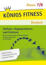 Aufsatz - Argumentieren und Erörtern. Deutsch Klasse 7/8 - Cover