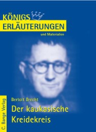 Erläuterungen zu Bertolt Brecht: Der kaukasische Kreidekreis