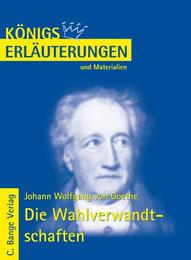 Erläuterungen zu Johann Wolfgang von Goethe: Die Wahlverwandtschaften
