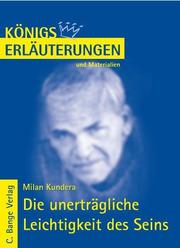 Erläuterungen zu Milan Kundera: Die unerträgliche Leichtigkeit des Seins