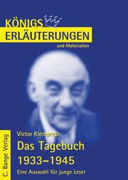 Erläuterungen zu Victor Klemperer: Das Tagebuch 1933-1945