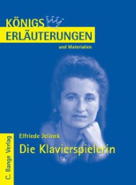 Erläuterungen zu Elfriede Jelinek: Die Klavierspielerin