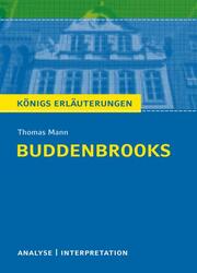 Textanalyse und Interpretation zu Thomas Mann: Buddenbrooks