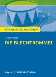 Textanalyse und Interpretation zu Günter Grass: Die Blechtrommel