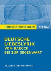 Textanalyse und Interpretation zu Deutsche Liebeslyrik vom Barock bis zur Gegenwart - Cover