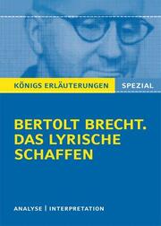 Erläuterungen zu Bertolt Brecht: Das lyrische Schaffen
