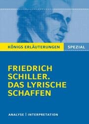 Erläuterungen zu Friedrich Schiller: Das lyrische Schaffen