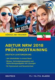 Abitur NRW 2018 Prüfungstraining - Deutsch Leistungskurs