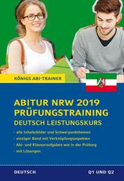 Abitur Nordrhein-Westfalen 2019 Prüfungstraining - Deutsch Leistungskurs - Cover
