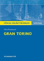 Gran Torino. Königs Erläuterungen.