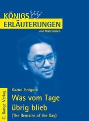 Was vom Tage übrig blieb - The Remains of the Day von Kazuo Ishiguro. Textanalyse und Interpretation. - Cover