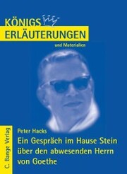 Ein Gespräch im Hause Stein über den abwesenden Herrn von Goethe von Peter Hacks. Textanalyse und Interpretation. - Cover