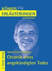 Chronik eines angekündigten Todes von Gabriel García Márquez. Textanalyse und Interpretation.