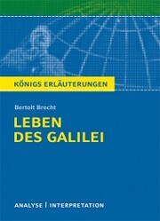 Leben des Galilei von Bertolt Brecht. Textanalyse und Interpretation mit ausführlicher Inhaltsangabe und Abituraufgaben mit Lösungen. - Cover