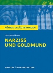 Narziß und Goldmund von Hermann Hesse. Textanalyse und Interpretation mit ausführlicher Inhaltsangabe und Abituraufgaben mit Lösungen.