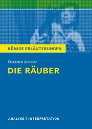 Die Räuber von Friedrich Schiller. Textanalyse und Interpretation mit ausführlicher Inhaltsangabe und Abituraufgaben mit Lösungen. - Cover