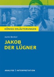 Jakob der Lügner von Jurek Becker. Textanalyse und Interpretation mit ausführlicher Inhaltsangabe und Abituraufgaben mit Lösungen. - Cover