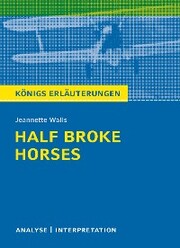 Half Broke Horses von Jeannette Walls. - Cover