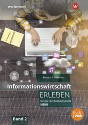 Informationswirtschaft erleben für die Fachhochschulreife Nordrhein-Westfalen