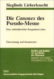 Die Canones des Pseudo-Mesue: Eine mittelalterliche Purgantien-Lehre