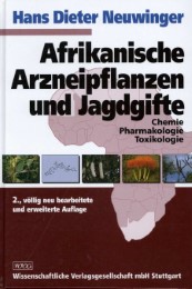 Afrikanische Arzneipflanzen und Jagdgifte
