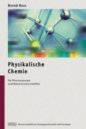 Physikalische Chemie für Pharmazeuten und Naturwissenschaftler