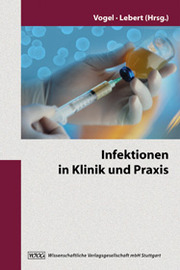 Infektionen in Klinik und Praxis