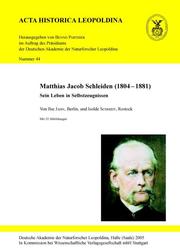 Matthias Jacob Schleide (1804-1881)