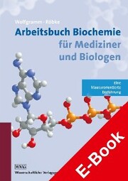 Arbeitsbuch Biochemie für Mediziner und Biologen