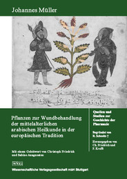 Pflanzen zur Wundbehandlung der mittelalterlichen arabischen Heilkunde in der europäischen Tradition