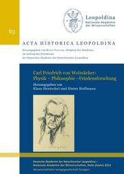 Carl Friedrich von Weizsäcker: Physik, Philosophie, Friedensforschung