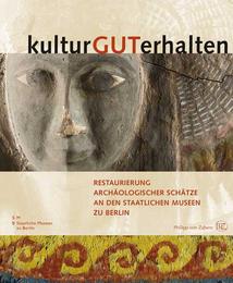 Restaurierung archäologischer Schätze an den Staatlichen Museen zu Berlin