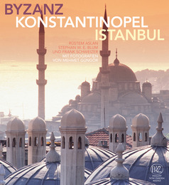 Byzanz/Konstantinopel/Istanbul