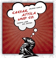 Casear, Attila und Co.