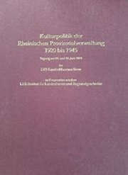 Kulturpolitik der Rheinischen Provinzialverwaltung 1920 bis 1945. - Cover