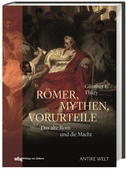 Römer, Mythen, Vorurteile