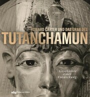 Howard Carter und das Grab des Tutanchamun
