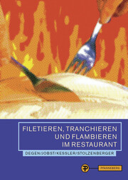 Filetieren, Tranchieren und Flambieren im Restaurant - Cover