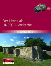 Der Limes als UNESCO-Welterbe