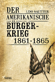Der Amerikanische Bürgerkrieg 1861-1865 - Cover