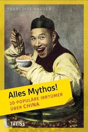 Alles Mythos! 20 populäre Irrtümer über China