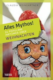 Alles Mythos! 24 populäre Irrtümer über Weihnachten - Cover