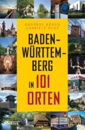 Baden-Württemberg in 101 Orten