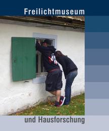 Freilichtmuseum und Hausforschung