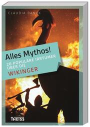 Alles Mythos! 20 populäre Irrtümer über die Wikinger - Cover