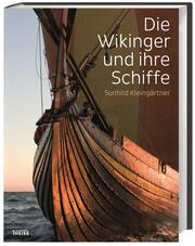 Die Wikinger und ihre Schiffe.