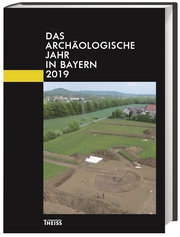 Das archäologische Jahr in Bayern 2019